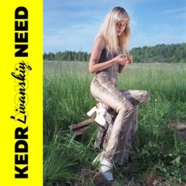 Kedr Livanskiy, Your Need, 2MR Records